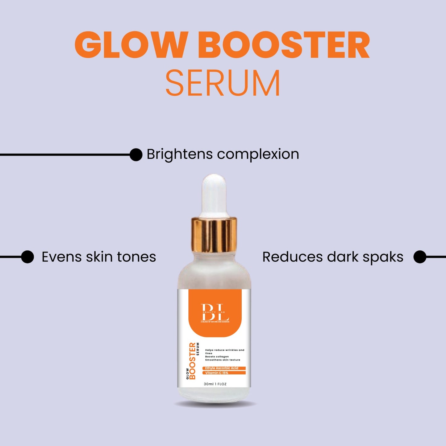 Glow Booster Serum ( Vitamin C 15% )